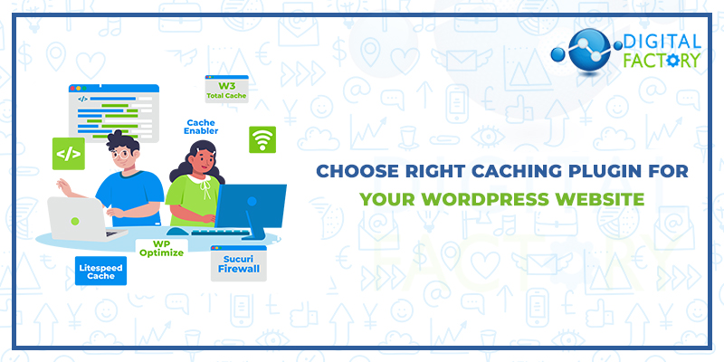 Choose right cachi your wordpress website